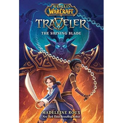 The Shining Blade (World of Warcraft: Traveler)