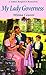 My Lady Governess (Zebra Regency Romance)