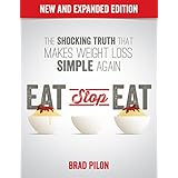 Eat Stop Eat: Intermittent Fasting for Health and Weight Loss (English)