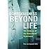 Consciousness Beyond Life: The Science of the Near-Death Experience