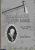 Tomahawks and Old Lace: Tales of Western New York by 
