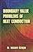 Boundary Value Problems of Heat Conduction (Dover Books on Engineering)