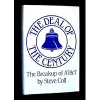 The Deal of the Century: The Break Up of At&T