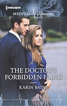 The Doctor S Forbidden Fling Kindle Edition By Karin