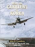 With the Carriers In Korea by John Landsdown