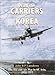 With the Carriers In Korea by John Landsdown