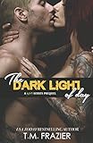 The Dark Light of Day
