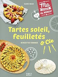 Tartes soleil, feuilletés & cie