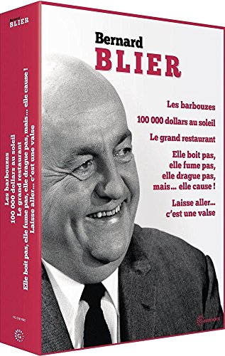 Bernard Blier : Les barbouzes + 100 000 dollars au soleil + Le grand restaurant + Elle boit pas, elle fume pas, elle drague pas, mais... elle cause + Laisse aller... c'est une valse
