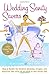 Wedding Sanity Savers: How to Handle the Stickiest Dilemmas, Scrapes, and Questions That Arise on the Road to Your Perfect Day by Dr. Dale Atkins, Annie Gilbar