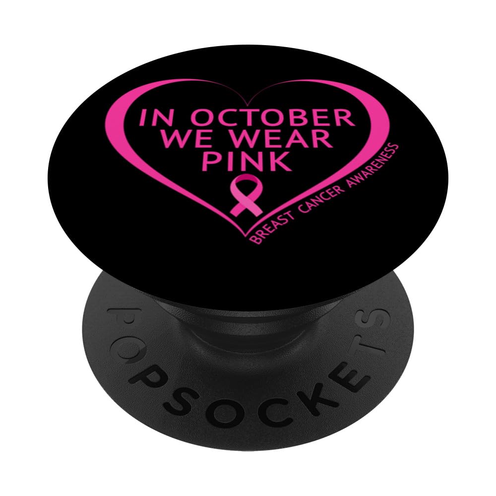 In October We Wear Pink - Breast Cancer Awareness Month 2023 PopSockets Swappable PopGrip โ image 1