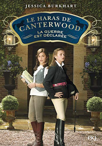 Le haras de Canterwood, Tome 2 : La guerre est déclaré by Jessica BURKHART