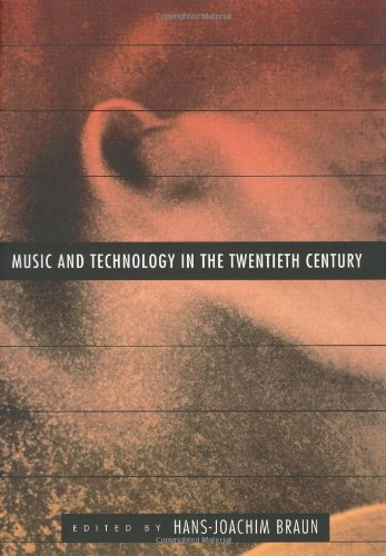 Music and Technology in the Twentieth Century