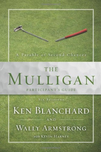 The Mulligan Participant's Guide: A Parable of Second Chances