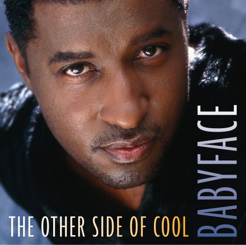 Babyface - The Other Side Of Cool - Zortam Music