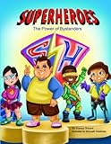 Superheroes: The Power of Bystanders