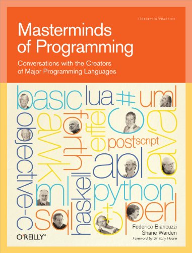 Masterminds of Programming: Conversations with the Creators of Major ...