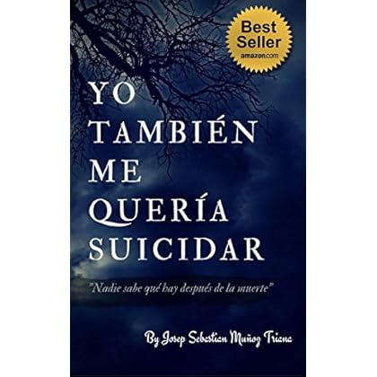 Yo Tambien Me Queria Suicidar: Nadie sabe cuando va a morir Yo Tambien Me Queria Suicidar: Nadie sabe cuando va a morir