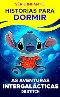 Livro Stitch e a Grande Jornada Entre Estrelas: Série Infantil - Histórias para dormir