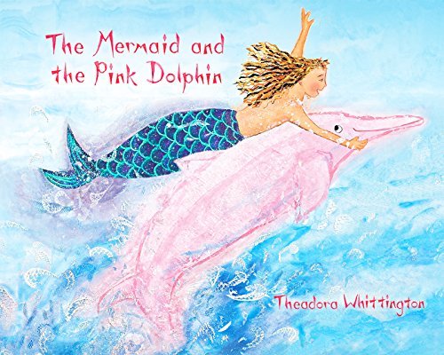 The Mermaid and the Pink Dolphin