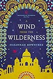 A Wind from the Wilderness (Watchers of Outremer Book 1) by Suzannah Rowntree