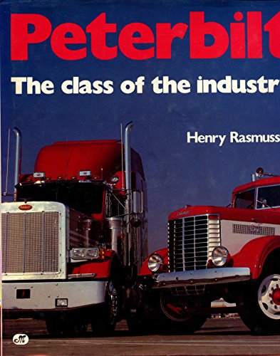 Peterbilt: The Class of the Industry