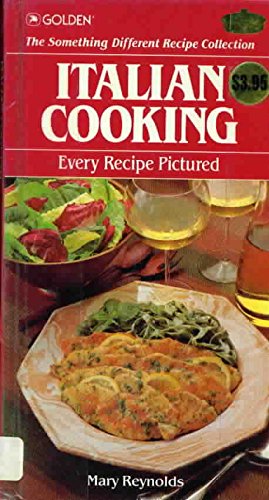 Italian Cooking (The Something Different Recipe Collection) by Mary Reynolds (Hardcover)