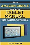 Amazon Kindle Fire HD 10 Tablet Manual: Advanced Kindle Fire HD 10 User Guide to Master your Fire HD Amazon Kindle Fire HD 10 Tablet Manual: Advanced Kindle Fire HD 10 User Guide to Master your Fire HD
