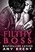 FILTHY BOSS: A Billionaire Boss and a Virgin Romance