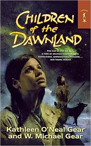 Children of the Dawnland, by Kathleen O'Neal Gear Children of the Dawnland, by Kathleen O'Neal Gear