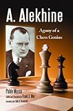A. Alekhine: Agony of a Chess Genius by 