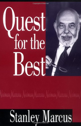 Quest for the Best, by Stanley Marcus