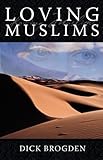 Loving Muslims by