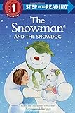 The Snowman and the Snowdog (Step into Reading)