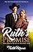 Mail Order Bride: Ruth's Promise: A Mail-Order Brides of Resurrection Story - Clean Historical Western Romance (The Red Cedar Ranch Chronicles Book 1)