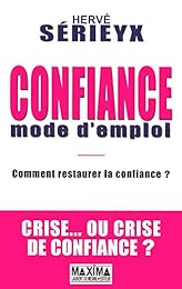 Confiance, mode d'emploi