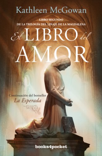 El libro del amor (Linaje De La Magdalena) (Spanish Edition) by Kathleen McGowan