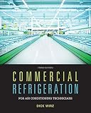 Commercial Refrigeration for Air Conditioning Technicians