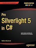 Pro Silverlight 5 in C# (Expert's Voice in Silverlight)