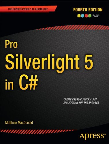 Pro Silverlight 5 in C# (Expert's Voice in Silverlight)