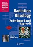 Radiation Oncology: An Evidence-Based Approach