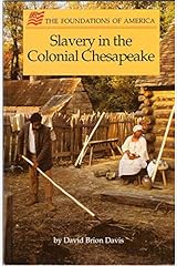 Slavery in the Colonial Chesapeake (The Foundations of America) Paperback