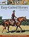 Easy-Gaited Horses: Gentle, humane methods for training and riding gaited pleasure horses by Lee Ziegler, Rhonda Hart Poe