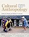 Cultural Anthropology: A Perspective on the Human Condition