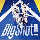 Big Shot!! (通常盤) (CDのみ) (特典なし)