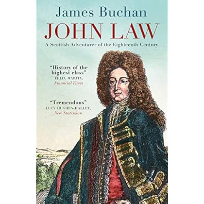 John Law: A Scottish Adventurer of the Eighteenth Century