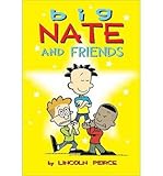 Paperback [(Big Nate and Friends )] [Author: Lincoln Peirce] [Jan-2012] Book