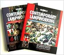 Contemporary Lampworking A Practical Guide To Shaping