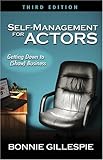 SELF-MANAGEMENT FOR ACTORS, 3RD ED. by 