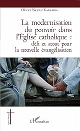 La  modernisation du pouvoir dans l'Église catholique